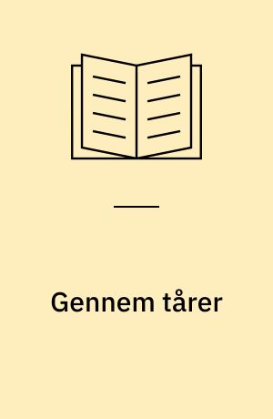 Gennem tårer