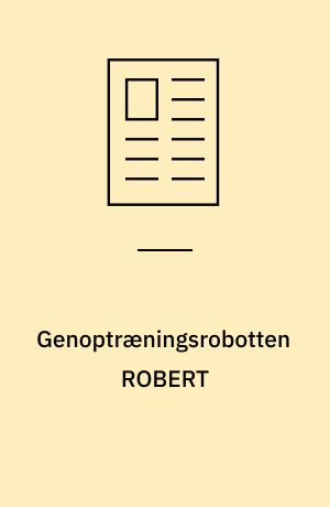 Genoptræningsrobotten ROBERT