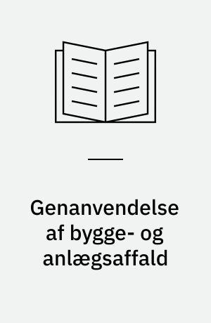 Genanvendelse af bygge- og anlægsaffald
