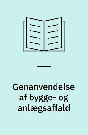 Genanvendelse af bygge- og anlægsaffald