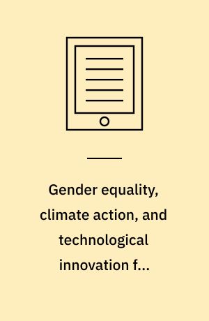 Gender Equality, Climate Action, and Technological Innovation for Sustainable Development in Africa