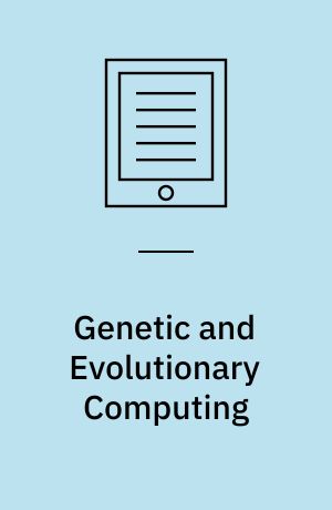 Genetic and Evolutionary Computing : Proceedings of the Ninth International Conference on Genetic and Evolutionary Computing, August 26-28, 2015, Yangon, Myanmar - Volume II