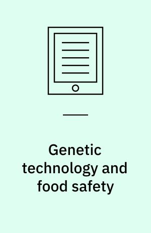 Genetic technology and food safety