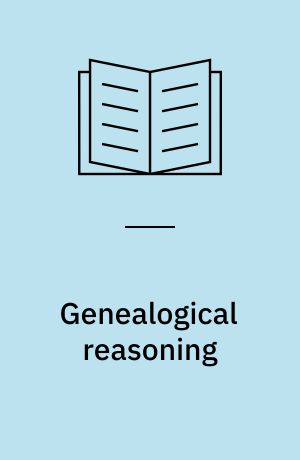 Genealogical reasoning: Constraints to blessings
