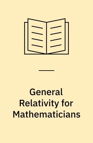General Relativity for Mathematicians