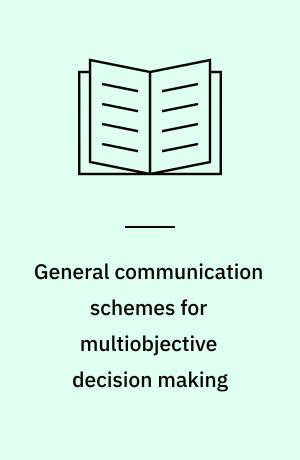 General communication schemes for multiobjective decision making