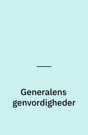 Generalens genvordigheder