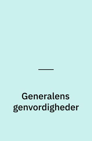 Generalens genvordigheder