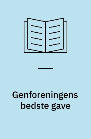 Genforeningens bedste gave : skoleordning og amtsskolekonsulenter i Sønderjylland og Danmark 1920-1963