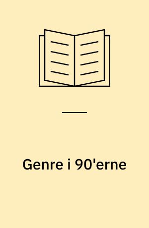 Genre i 90'erne : action, thriller, Balkanfilm, melodrama, road movie, science fiction, romantiske komedier