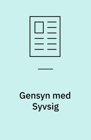 Gensyn med Syvsig : en landsby fra yngre romersk jernalder og vikingetid