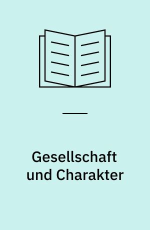 Gesellschaft und Charakter : Soziologische Implikationen der Neopsychoanalyse