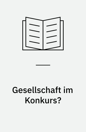 Gesellschaft im Konkurs? : Handbuch zur Wirtschaftskrise 1973-76 in der BRD