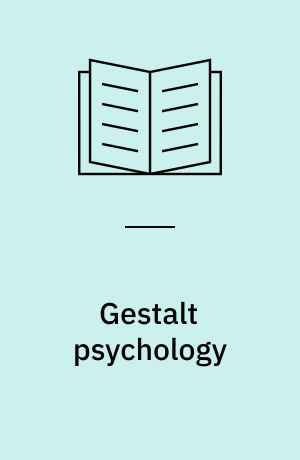 Gestalt psychology : A survey and some contributions