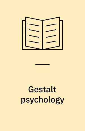 Gestalt psychology : A survey and some contributions