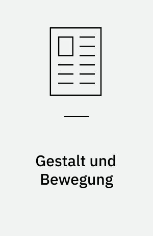 Gestalt und Bewegung