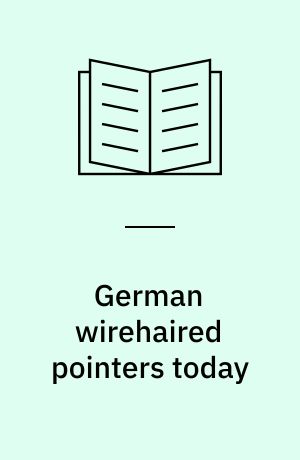 German wirehaired pointers today