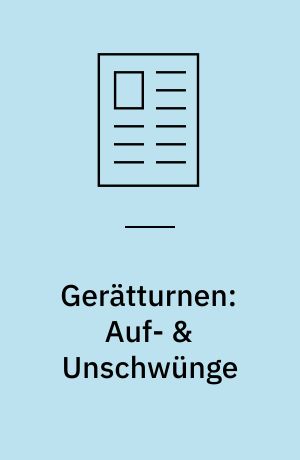 Gerätturnen: Auf- & Unschwünge