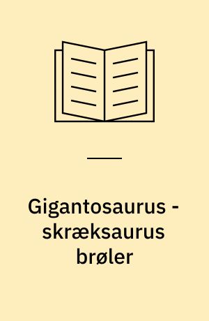 Gigantosaurus - skræksaurus brøler