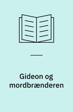 Gideon og mordbrænderen