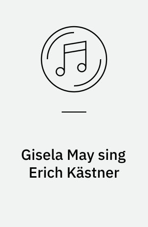 Gisela May sing Erich Kästner