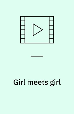 Girl meets girl : the erotic adventure of a student abroad
