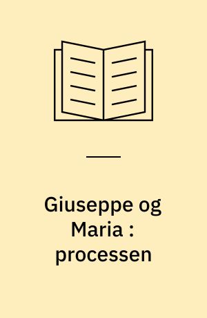 Giuseppe og Maria : processen