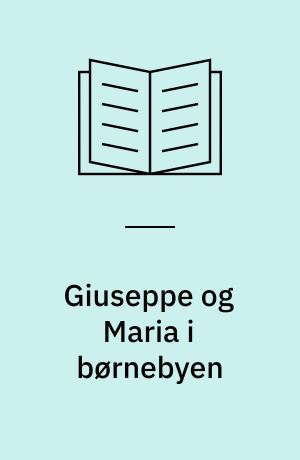 Giuseppe og Maria i børnebyen