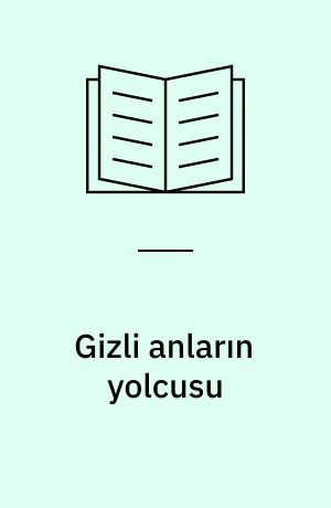 Gizli anların yolcusu