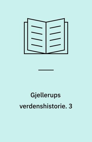 Gjellerups verdenshistorie : grundbog. 3 : 1918-1970 / Poul Rude m. fl