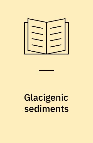 Glacigenic sediments