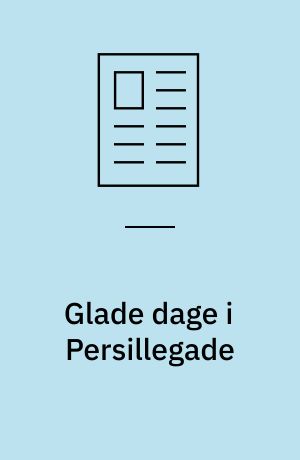 Glade dage i Persillegade