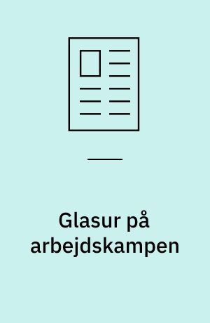 Glasur på arbejdskampen : debatartikel