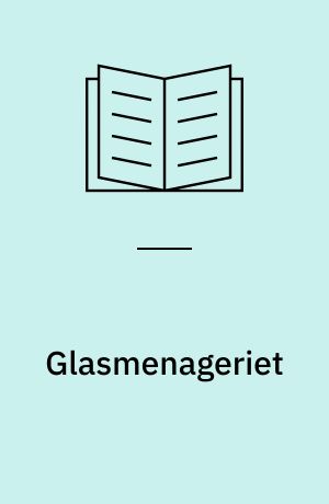 Glasmenageriet