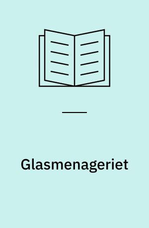 Glasmenageriet