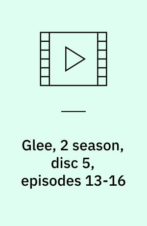 Glee, 2 season, disc 5, episodes 13-16