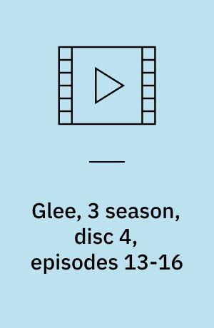 Glee, 3 season, disc 4, episodes 13-16