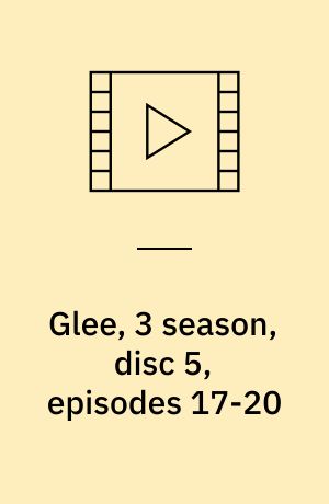 Glee, 3 season, disc 5, episodes 17-20