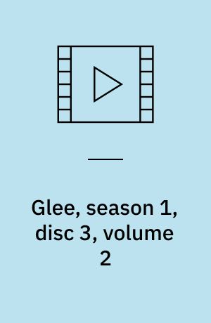Glee, season 1, disc 3, volume 2