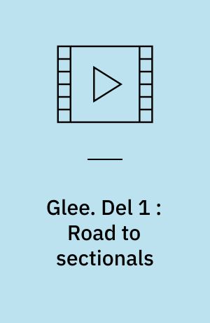 Glee. Del 1 : Road to sectionals (Stor skrift)
