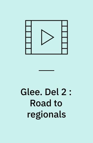 Glee. Del 2 : Road to regionals (Stor skrift)