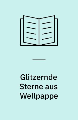 Glitzernde Sterne aus Wellpappe