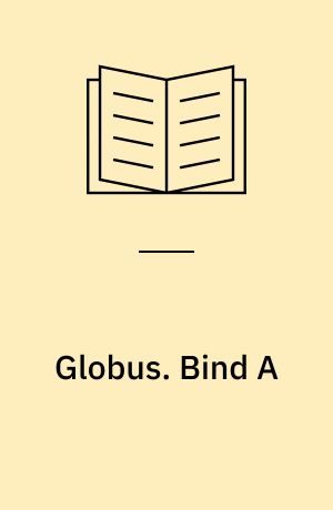 Globus : grundbog til geografi i 7-9 klasse. Bind A