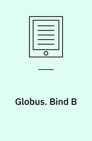 Globus : grundbog til geografi i 7-9 klasse. Bind B