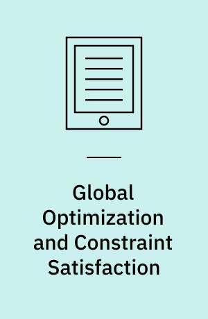 Global Optimization and Constraint Satisfaction : Second International Workshop, COCOS 2003, Lausanne, Switzerland, Nevember 18-21, 2003, Revised Selected Papers