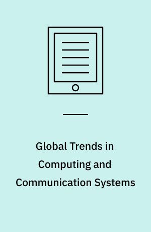 Global Trends in Computing and Communication Systems : 4th International Conference, ObCom 2011, Vellore, TN, India, December 9-11, 2011, Part I. Proceedings