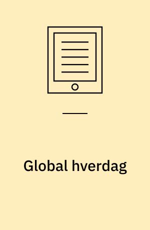 Global hverdag : fattige og rige lande