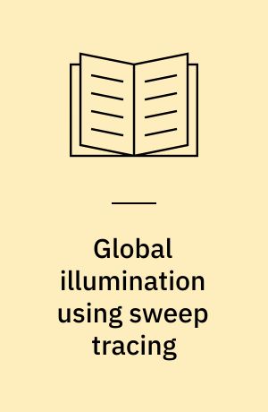 Global illumination using sweep tracing