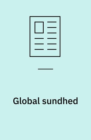 Global sundhed : medicinalindustsriens etiske ansvar