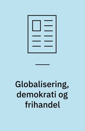 Globalisering, demokrati og frihandel